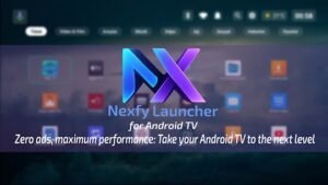 Nexfy Launcher for Android TV MOD APK – Premium Unlocked 1